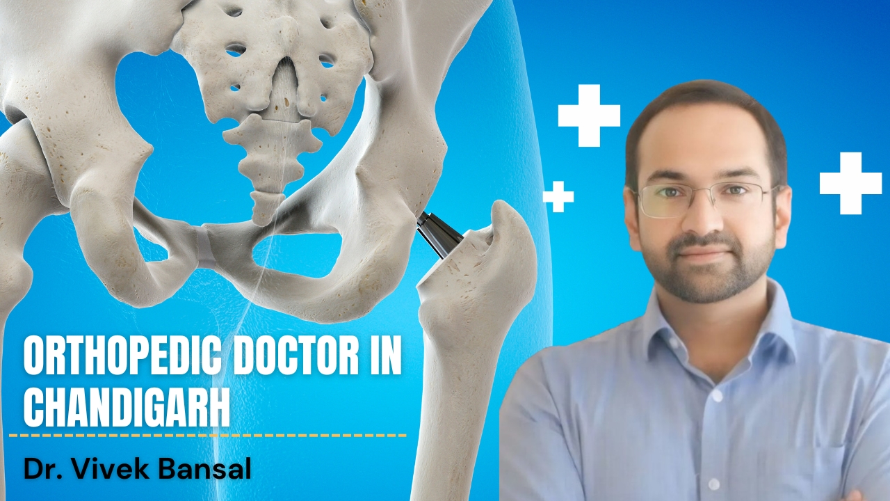 Orthopedic Doctor in Chandigarh | Dr. Vivek Bansal